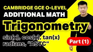 Trigonometry - Sin(x), Cos(x), Tan(x) [Part 1 of 5] | Achevas O-Level/IP Additional Math Tuition