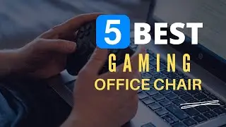 ⭕ Top 5 Best Office Chair for Gaming 2021 [Review and Guide]