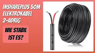 BEWERTUNG (2026): inShareplus 50m Elektrokabel 2-adrig. Infos