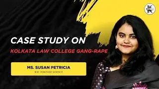 Kolkata Law College Gang-Rape Case | Presented by Tiyasha | Voiceover by Petricia | Krino Forensics