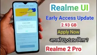 Realme UI Early Access Update For Realme 2 Pro (Update Now) Realme 2 Pro Realme UI Update