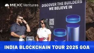 Web3 Innovation by the Beach 🌊🇮🇳| MEXC Ventures at India Blockchain Tour 2025 &ndash; Goa