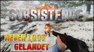 Neuer Loot ist angekommen 📦 Subsistence Alpha 66 Deutsch #103
