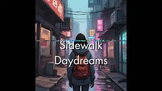 Sidewalk Daydreams ( Free Music for Creators ) ( Chill Dubstep Lo-fi )