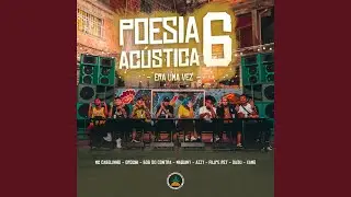 Poesia Acústica #6 Era uma Vez