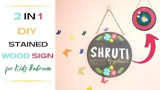 2 in 1 DIY stained wood sign for kids bedroom
