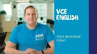 VCE English | Text Response Essay