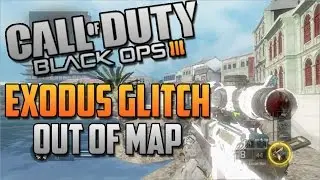 Exodus Out Of Map Spot - COD Black Ops 3