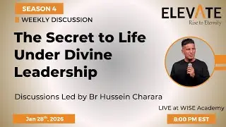 15. The Secret to Life Under Divine Leadership | Elevate Discussions: Season 4 | Jan 28th, 2026