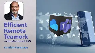 Efficient Remote Work using Teams and Microsoft 365