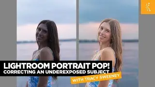 Lightroom Portrait Pop! with Tracy Sweeney
