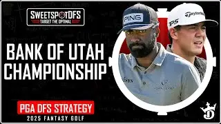 Bank of Utah Championship | SweetSpotDFS | PGA DFS Strategy