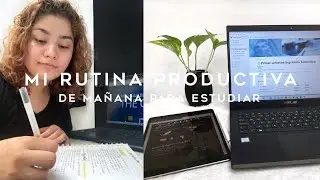 📖 MI RUTINA PRODUCTIVA de MAÑANA ✉️ cómo GESTIONO MI TIEMPO antes de ESTUDIAR 🦦 thelma study ✨