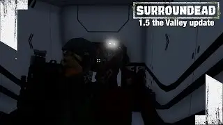 ★ ep 30 -- The laboratory in one long, arduous take -- SurrounDead 1.5 the Valley