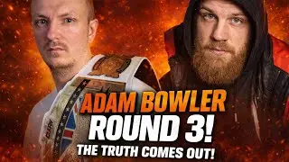 ADAM BOWLER ROUND 3! CHAT SH*T GET BAKED w/ BIG LOU NIXON 