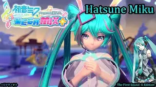 Project Diva Mega Mix+- Hatsune Miku- ハジメテノオト- The First Sound -X Edition- (HD)