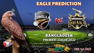 Comilla Victorians vs Minister Group Dhaka || BPL 2022 | Eagle Prediction