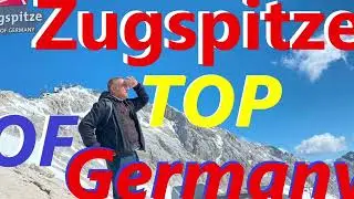 Road to the Roof of Germany - Zugspitze (TOP of Germany)