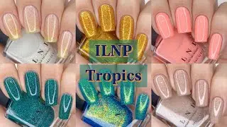 ILNP Tropics Swatch & Review