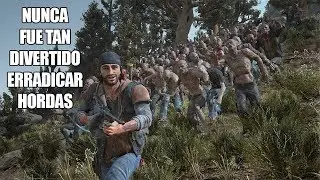 Days Gone - ¿Como eliminar TODAS las HORDAS, muy FÁCIL y RÁPIDO, sin morir nunca? ¡La mejor arma!