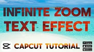 CapCut Tutorial: Infinite Zoom Text Effect Using Chroma Key