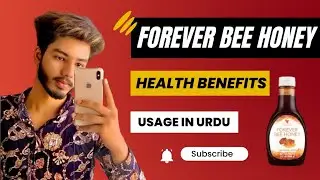 Forever bee Honey benefits and usage  forever business opportunity work from home| forever bee honey