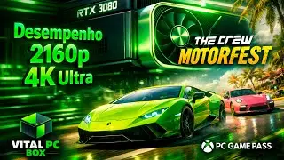 DESEMPENHO The Crew Motorfest rtx 3080 12GB i5 12400F