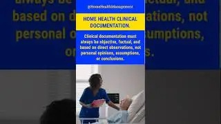 Home Health clinical documentation Tips.