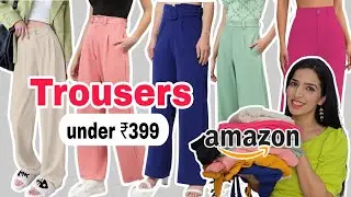Amazon Trousers under 400 | Bottom Wear Haul just in 399/-|| High waisted trousers pant