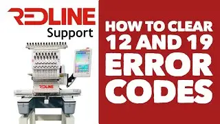 How to fix the 2 most common error codes on the Redline Embroidery Machine