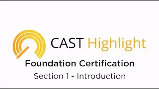 Сертификационный тренинг CAST Highlight Foundation. Раздел 1: Введение