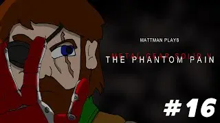 The Missing Mark | Metal Gear Solid V Playthrough (Part 16) | w/ Homestar_Gamer