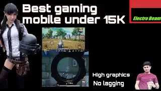 BEST GAMING MOBILE UNDER 15 K | PLAY PUBG WITHOUT LAGGING