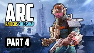ARC Raiders: Cold Snap | Part 4