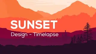 Sunset Valley - Design Timelapse