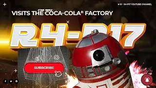 R4-P17 visits the Coca-Cola factory