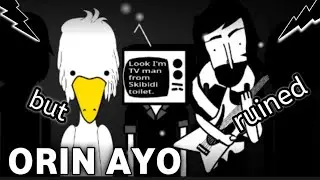 ORIN AYO  BUT RUINED - disaster recovery - Incredibox mod