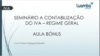 IVA aula bónus Regime Geral