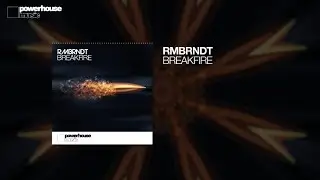 RMBRNDT - Breakfire (Official audio)