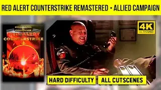 Red Alert Counterstrike Remastered 4K - Allied Campaign - Hard Difficulty