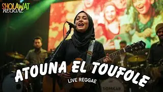 ATOUNA EL TOUFOLE (Live Sholawat Reggae) - HIJABI RIDDIM | SHOLAWAT NABI | SHOLAWAT MERDU