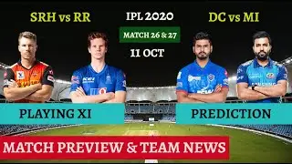 IPL 2020 SRH vs RR Playing 11 | DC vs MI Playing 11 | Match Preview