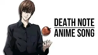 DEATH NOTE | ANIME SONG
