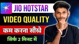 Jio Hotstar Me Video Quality Kaise Kam Kare | Hotstar Data Saver Setting | Data Bachaye Easily