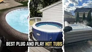 6 Best Plug-And-Play Hot Tubs in 2026: Top Picks for Easy Backyard Spa