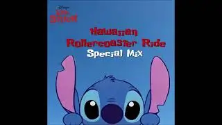 Hawaiian Rollercoaster Ride (Special Mix/ From “Lilo & Stitch”)