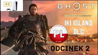 Zagrajmy W Ghost Of Tsushima Iki Island Odc.2 Mongolska Orlica I Niepokojące Wizje 🧔🏻🗡️ 4K PS5 PL