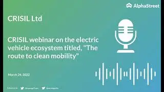 CRISIL Ltd CRISIL webinar on the electric vehicle ecosystem titled 