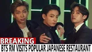 BTS Leader RM Visits Popular Japanese Restaurant,