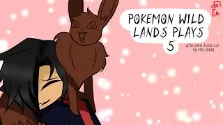 Pokemon Wild Lands (Fangame) Playthrough Part5